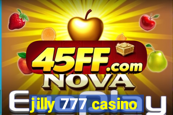 jilly 777 casino